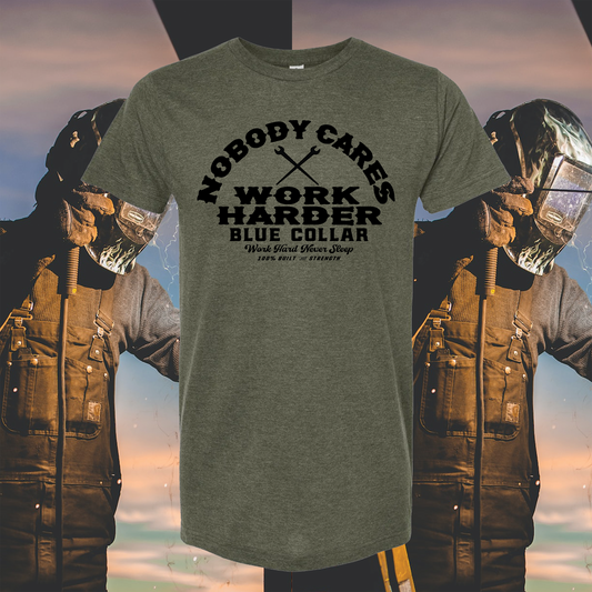 NOBODY CARES WORK HARDER T SHIRT