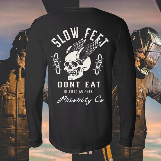 SLOW FEET DON'T EAT LONG SLEEVE